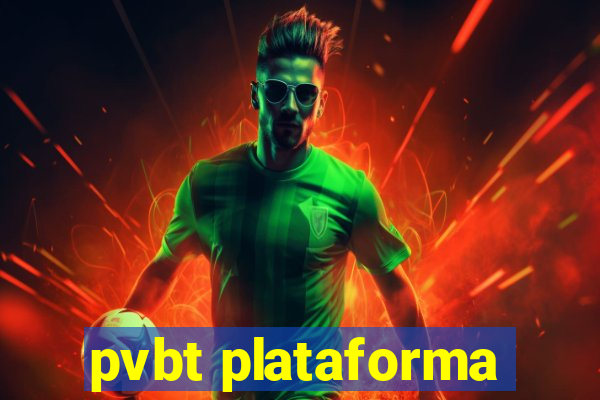 pvbt plataforma